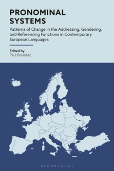 Hardcover Pronominal Systems: Patterns of Change in the Addressing, Gendering, and Referencing Functions in Contemporary European Languages Book