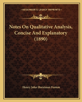 Paperback Notes On Qualitative Analysis, Concise And Explanatory (1890) Book