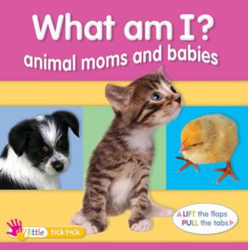 Board book What Am I?: Animal Moms and Babies Book