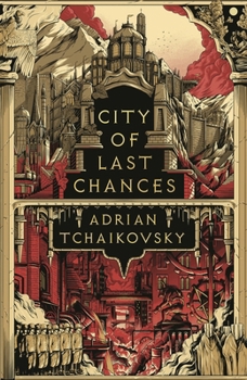 City of Last Chances - Book #1 of the Tyrant Philosophers