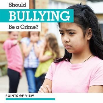 Paperback Should Bullying Be a Crime? Book