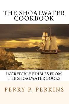 Paperback The Shoalwater Cookbook: Incredible edibles from the Shoalwater Books Book