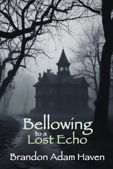 Paperback Bellowing to a Lost Echo Book