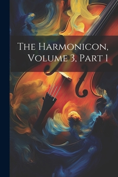 Paperback The Harmonicon, Volume 3, Part 1 Book