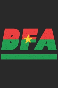 Paperback Bfa: Burkina Faso notebook with lined 120 pages in white. College ruled memo book with the burkina faso flag Book