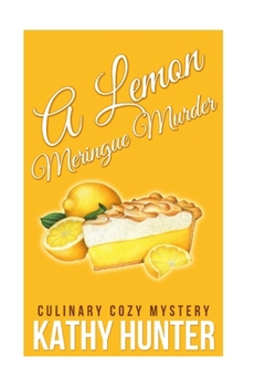 A Lemon Meringue Murder - Book #1 of the Green Springs Mystery