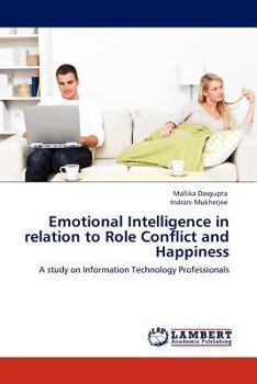 Paperback Emotional Intelligence in Relation to Role Conflict and Happiness Book