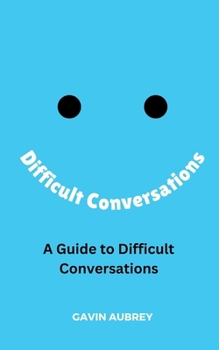 Paperback A Guide to Difficult Conversations Book