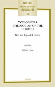 Paperback Yves Congar: Theologian of the Church: New and Expanded Edition Book