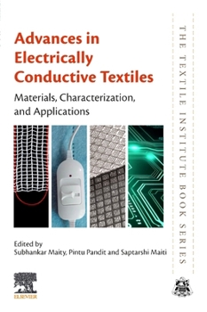 Paperback Advances in Electrically Conductive Textiles: Materials, Characterization, and Applications Book