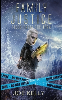 Family Justice: Files From The IFRA (Files From The IFRA (Open Ended Series))