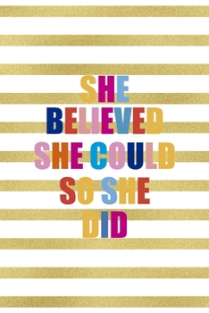 She Believed She Could So She Did: All Purpose 6x9 Blank Lined Notebook Journal Way Better Than A Card Trendy Unique Gift Black And Gold Texture Fight Like A Girl