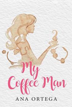 Paperback My Coffee Man Book