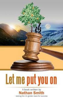 Paperback Let Me Put You on: 11 Golden Laws for Success Book