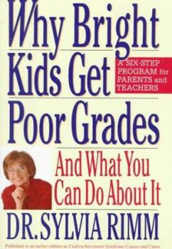 Hardcover Why Bright Kids Get Poor Grades: And What You Can Do About It Book