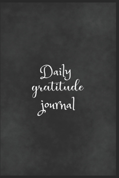 Paperback Daily Gratitude Journal: The 5 minute gratitude journal - my gratitude journal - Best Gratitude Journal For Men and Women - gratitude journal f Book