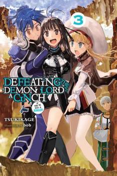 Defeating the Demon Lord's a Cinch (If You've Got a Ringer), Vol. 3 - Book #3 of the Defeating the Demon Lord's a Cinch (If You've Got a Ringer)