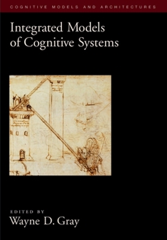 Hardcover Integrated Models of Cognitive Systems Book