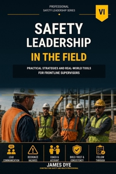 Safety Leadership in the Field
