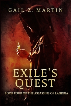Exile's Quest - Book #4 of the Assassins of Landria