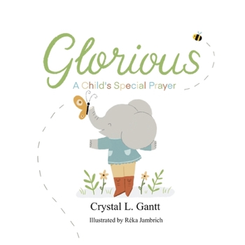 Paperback Glorious: A Child's Special Prayer Book