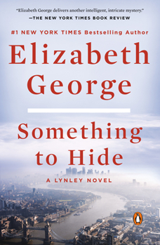 Something to Hide (Inspector Lynley #21) - Book #21 of the Inspector Lynley