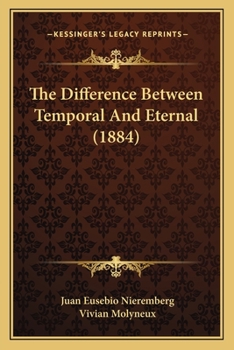 Paperback The Difference Between Temporal And Eternal (1884) Book