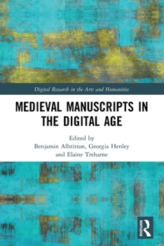 Paperback Medieval Manuscripts in the Digital Age Book
