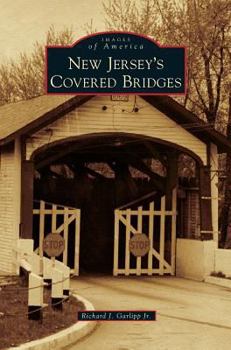 New Jersey's Covered Bridges - Book  of the Images of America: New Jersey