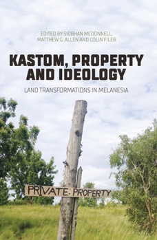 Paperback Kastom, property and ideology: Land transformations in Melanesia Book