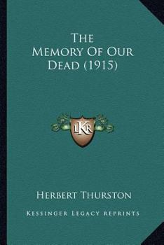 Paperback The Memory Of Our Dead (1915) Book