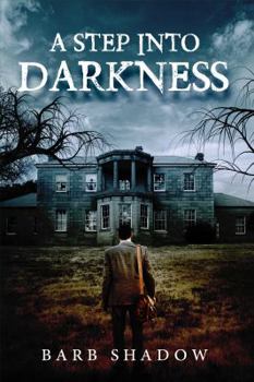 Paperback A Step Into Darkness Book