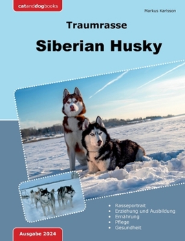 Paperback Traumrasse: Siberian Husky [German] Book