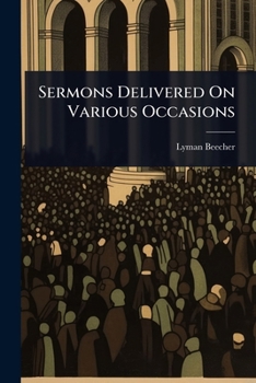 Paperback Sermons Delivered On Various Occasions Book