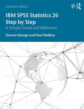Paperback IBM SPSS Statistics 26 Step by Step: A Simple Guide and Reference Book