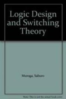 Hardcover Logic Design and Switching Theory Book