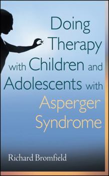Hardcover Doing Therapy with Children and Adolescents with Asperger Syndrome Book