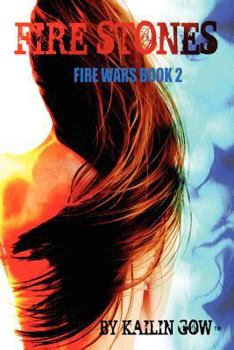 Fire Stones - Book #2 of the Fire Wars