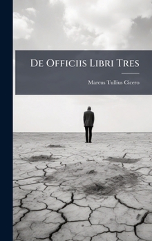 De Officiis Libri Tres (Latin Edition)