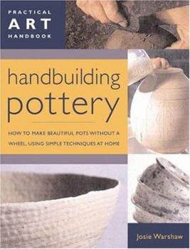 Paperback Handbuilding Pottery: Practical Art Handbook Book