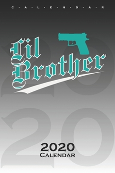 Brothers "Lil Brother" Calendar 2020: Annual Calendar for Couples and best friends