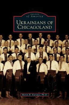 Ukrainians of Chicagoland (Images of America: Illinois)