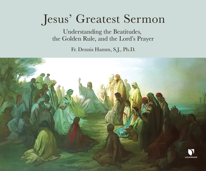 Audio CD Jesus' Greatest Sermon: Understanding the Beatitudes, the Golden Rule, and the Lord's Prayer Book