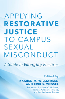 Paperback Applying Restorative Justice to Campus Sexual Misconduct: A Guide to Emerging Practices Book