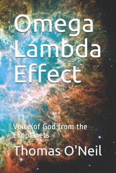 Paperback Omega Lambda Effect: Voice of God from the Exoplanets Book