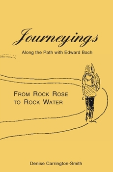 Paperback Journeyings: Along the path with Edward Bach Book