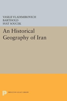 Hardcover An Historical Geography of Iran Book