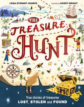Hardcover The Treasure Hunt: True stories of treasures lost, stolen and found Book