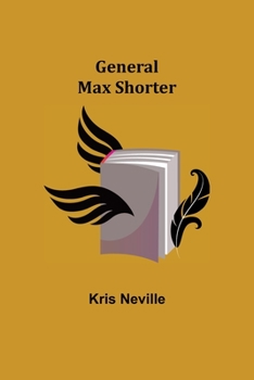 Paperback General Max Shorter Book
