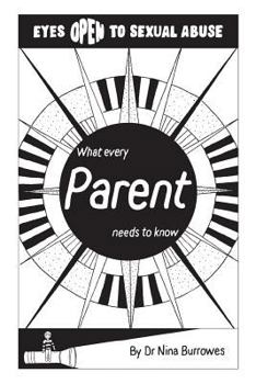 Eyes Open to Sexual Abuse: What Every Parent Needs to Know